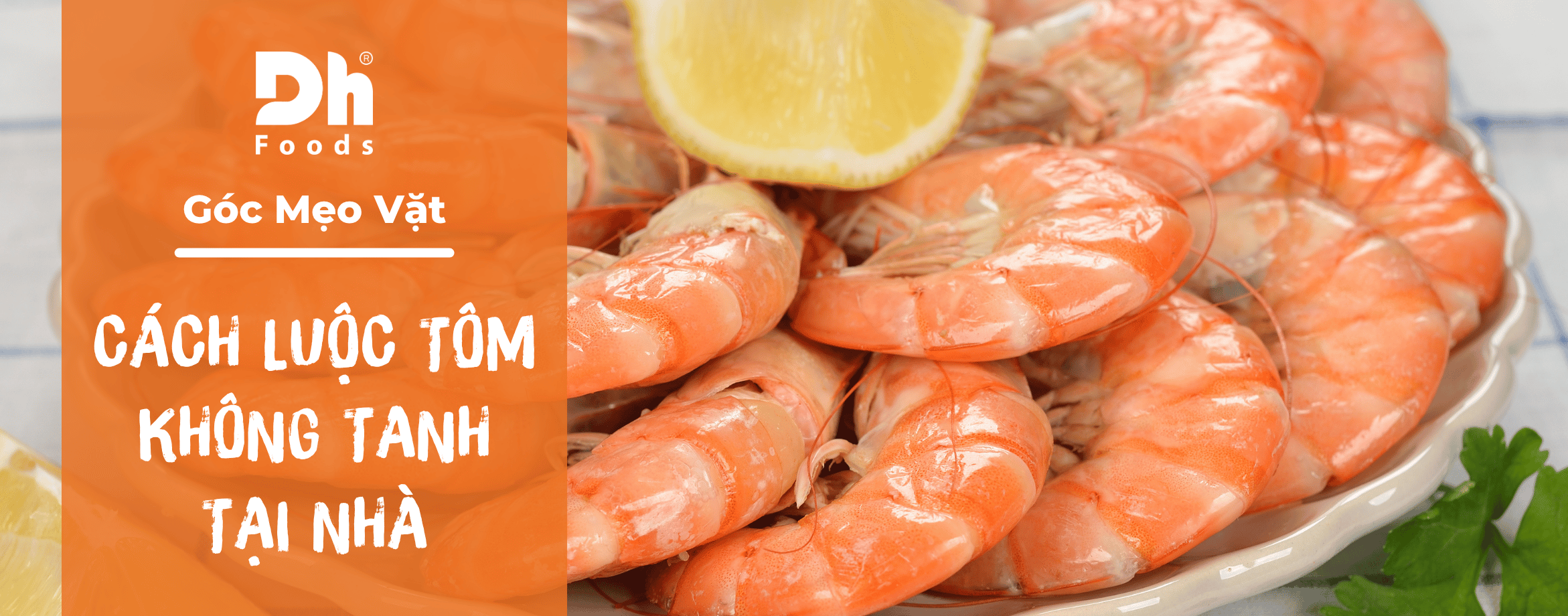 C&aacute;ch luộc t&ocirc;m đỏ au, ngon v&agrave; kh&ocirc;ng tanh đơn giản tại nh&agrave;