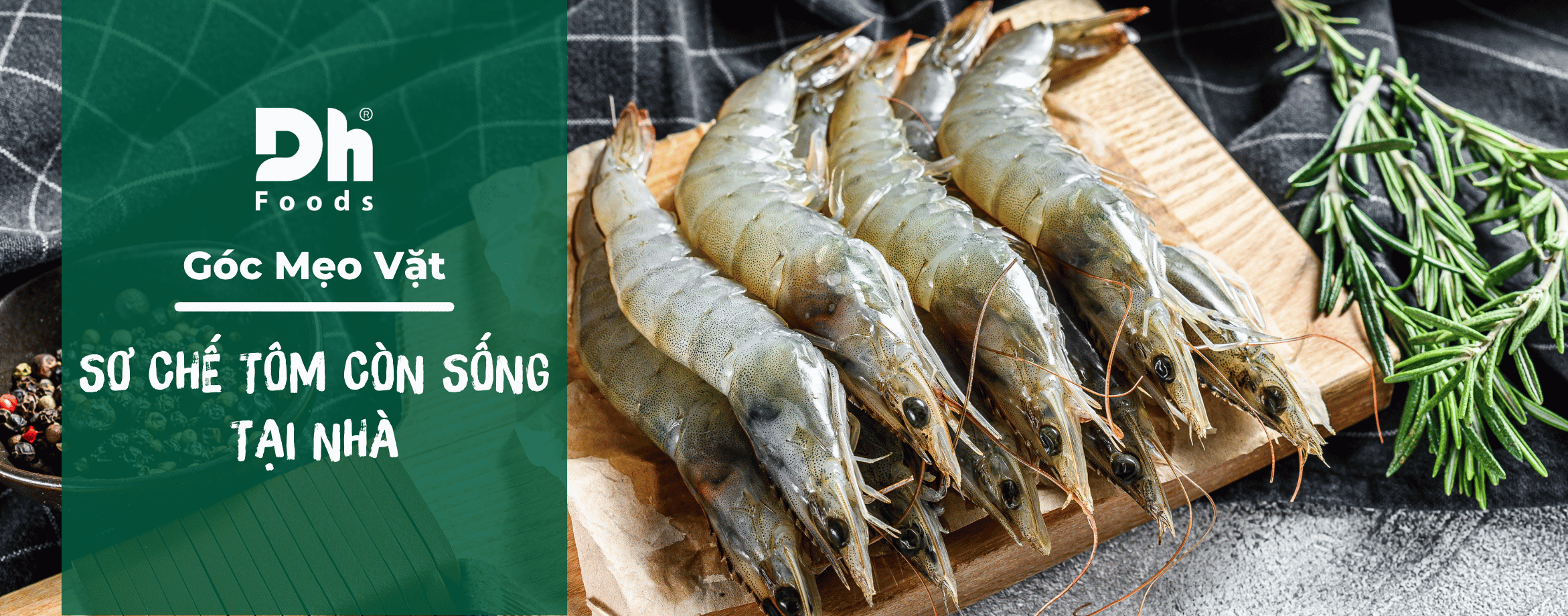 How to prepare live shrimp quickly and easily that anyone can do