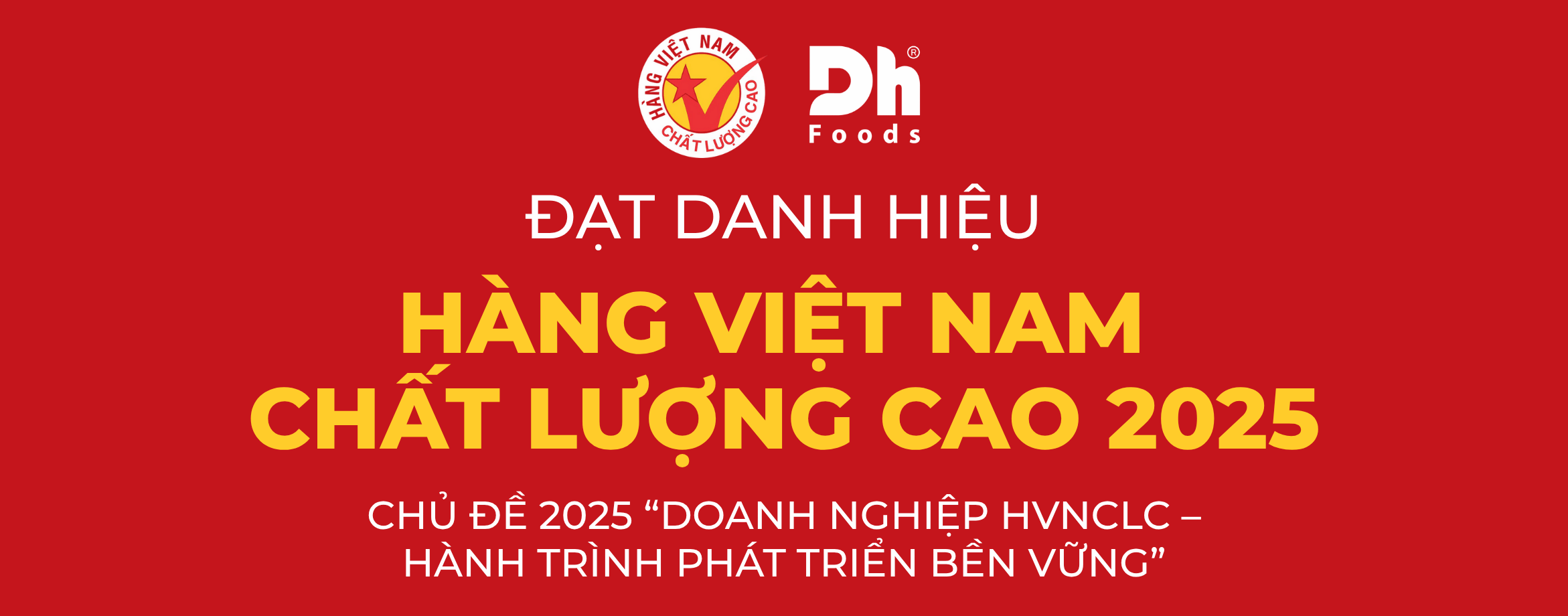 Dh Foods 连续荣获 2025 年越南优质商品奖